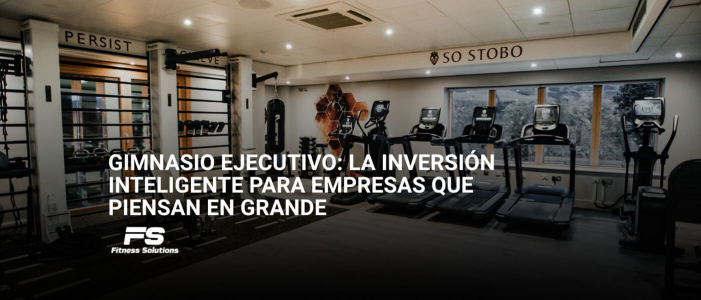 gimnasio-ejecutivo-la-inversion-inteligente-para