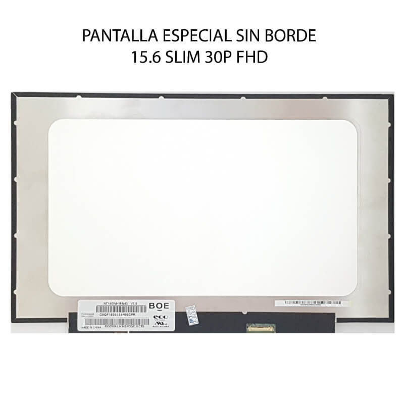 PANTALLA ESPECIAL SIN BORDE 15.6 SLIM 30P FHD BOARD 28 CM