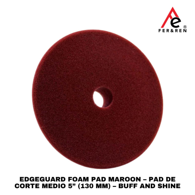 EdgeGuard Foam Pad Maroon 5” (130 mm) – Pad de Corte Medio con Protección EdgeGuard | Buff and Shine