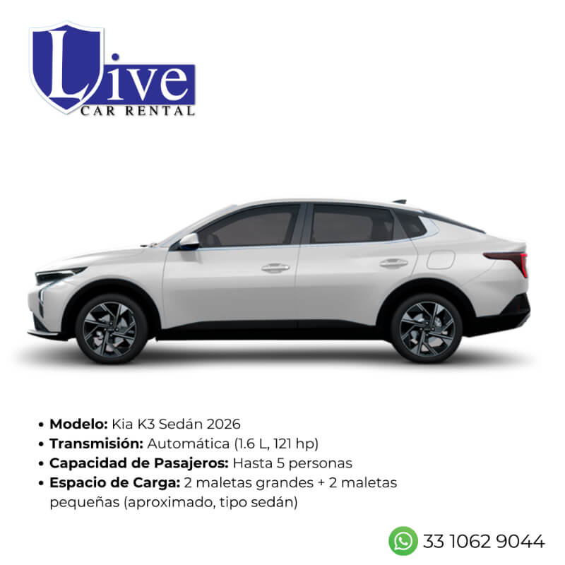 Renta Kia K3 Sedán 2026 Full Size en Guadalajara – Seguro Incluido, Millas Ilimitadas y Pick-Up Gratis