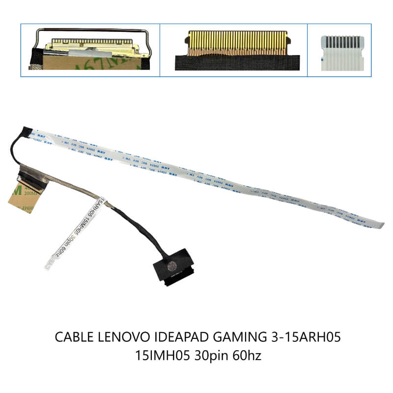 CABLE LENOVO IDEAPAD GAMING 3-15ARH05 15IMH05 30pin 60hz