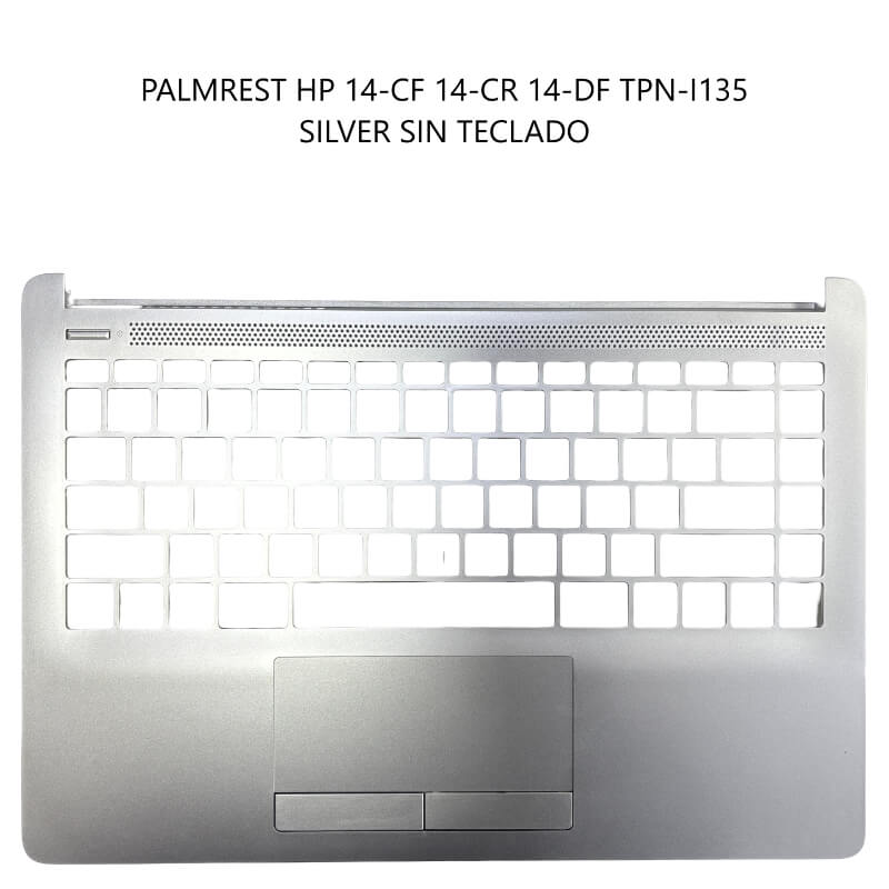 PALMREST HP 14-CF 14-CR 14-DF TPN-I135 SILVER SIN TECLADO
