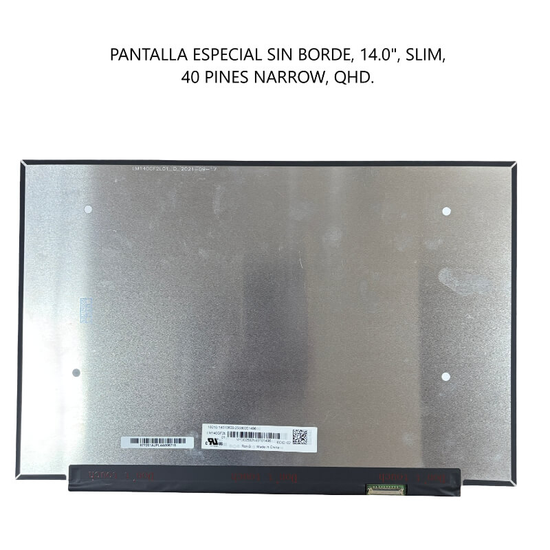 PANTALLA ESPECIAL SIN BORDE 14.0 SLIM 40P NARROW QHD 2560*1600