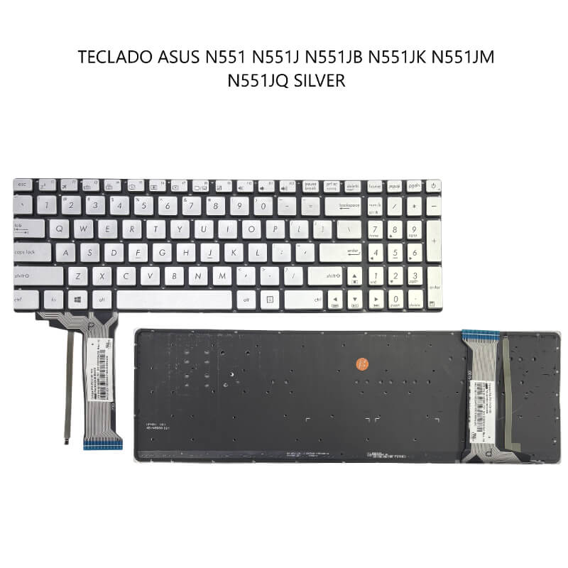 TECLADO ASUS N551 N551J N551JB N551JK N551JM N551JQ SILVER (Backlit,With foil,Without FRAME)