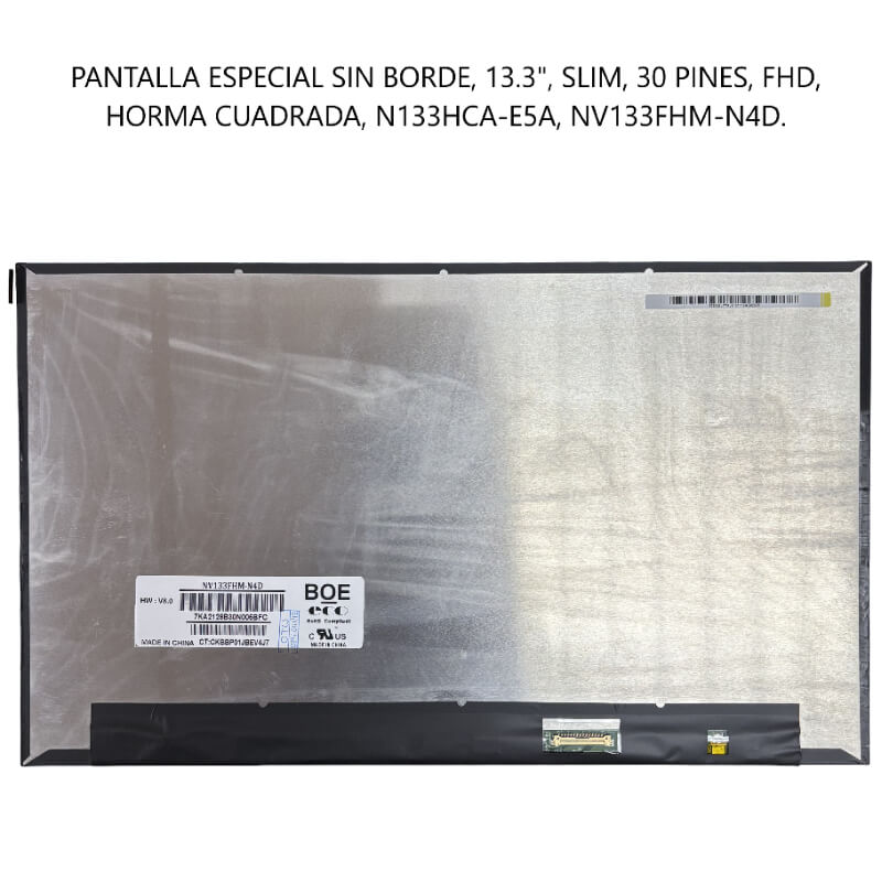 PANTALLA ESPECIAL SIN BORDE 13.3 SLIM 30P FHD CUADRADAS N133HCA-E5A NV133FHM-N4D