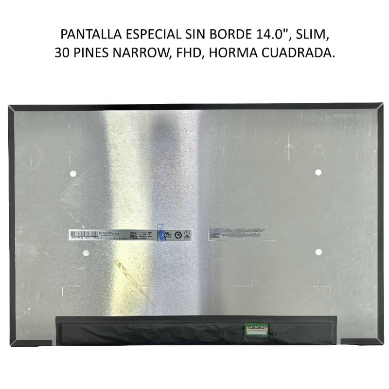 PANTALLA ESPECIAL SIN BORDE 14.0 SLIM 30P NARROW FHD CUADRADAS